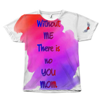 "Without Mom" Adult T-shirt - Soaring Hearts LLC
